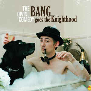 DIVINE COMEDY Bang Goes The Knighthood LP